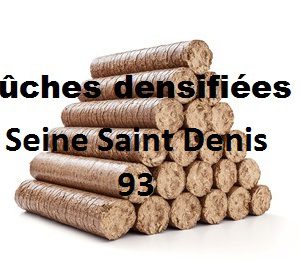 Bûches densifiées Seine Saint Denis